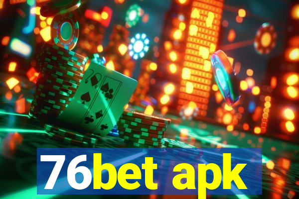 76bet apk